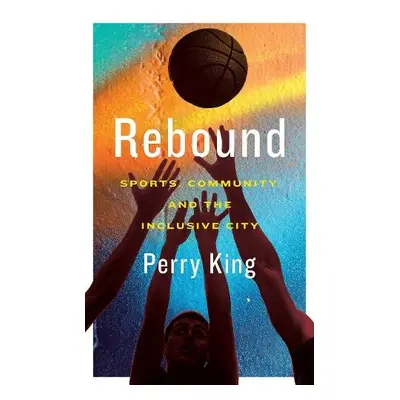 Rebound - King, Perry a King, Perry