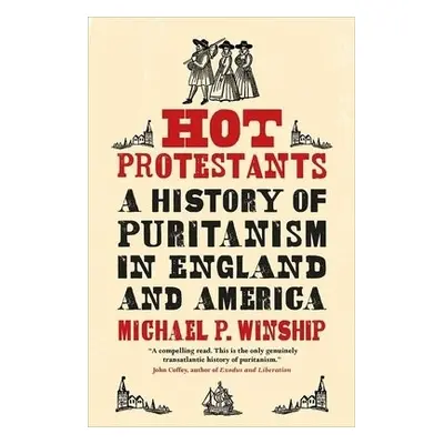 Hot Protestants - Winship, Michael P.