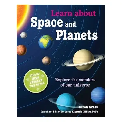 Learn about Space and Planets - Akass, Susan