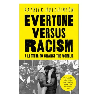 Everyone Versus Racism - Hutchinson, Patrick