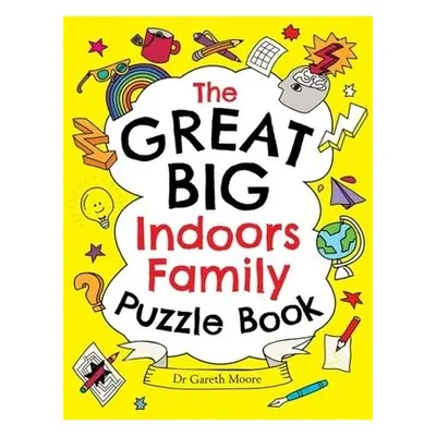 Great Big Indoors Family Puzzle Book - Moore, Dr. Gareth