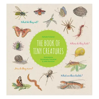 Book of Tiny Creatures - Tordjman, Nathalie