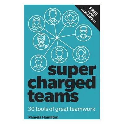 Supercharged Teams - Hamilton, Pamela