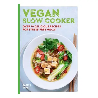 Vegan Slow Cooker - Sidey, Saskia