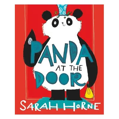 Panda at the Door - Horne, Sarah