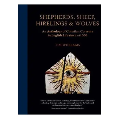 Shepherds, Sheep, Hirelings a Wolves - Williams, Tim