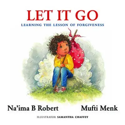 Let It Go - Robert, Na'ima B. a Menk, Mufti