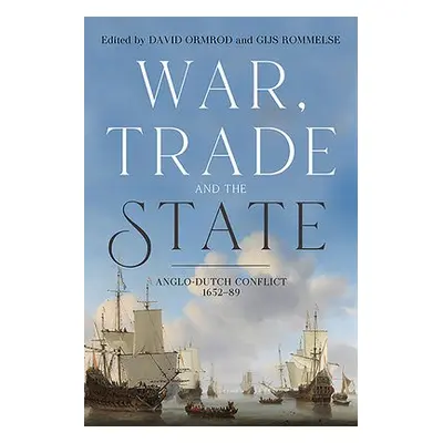 War, Trade and the State