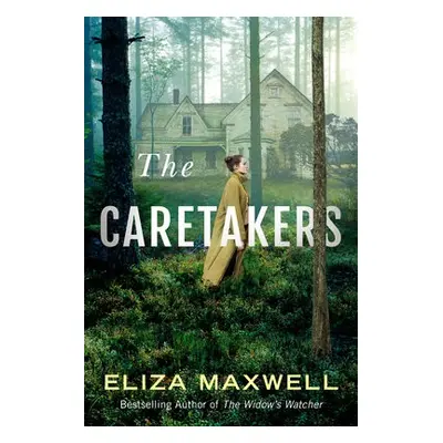 Caretakers - Maxwell, Eliza