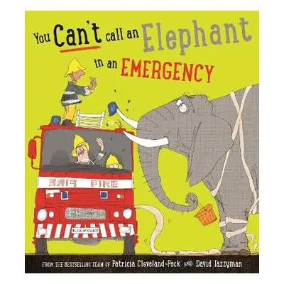 You Can't Call an Elephant in an Emergency - Cleveland-Peck, Patricia