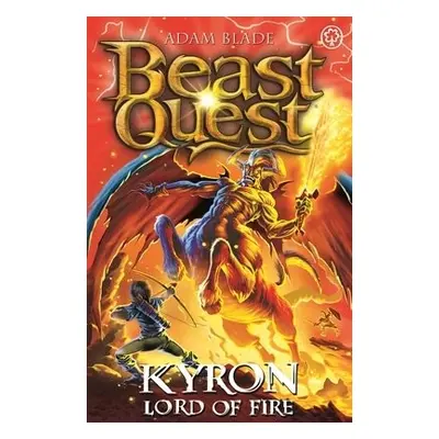 Beast Quest: Kyron, Lord of Fire - Blade, Adam