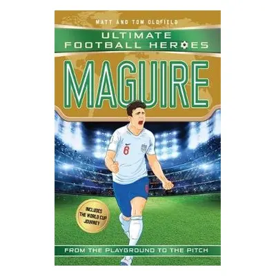 Maguire (Ultimate Football Heroes - International Edition) - includes the World Cup Journey! - O