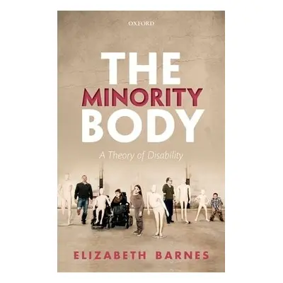 Minority Body - Barnes, Elizabeth (University of Virginia)