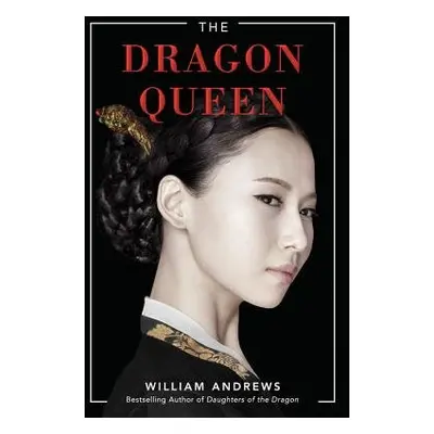 Dragon Queen - Andrews, William