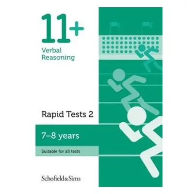 11+ Verbal Reasoning Rapid Tests Book 2: Year 3, Ages 7-8 - Schofield a Sims, Sian a Goodspeed