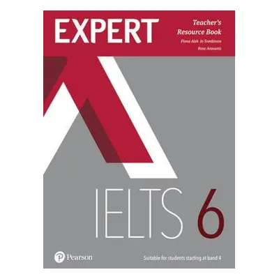 Expert IELTS 6 Teacher's Resource Book - Aish, Fiona a Tomlinson, Jo a Aravanis, Rosemary