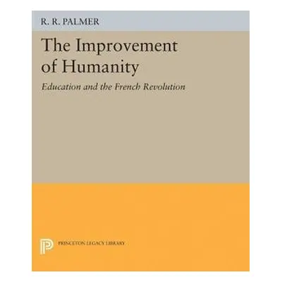 Improvement of Humanity - Palmer, R. R.