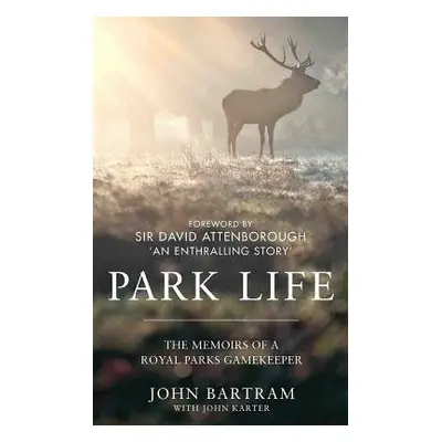 Park Life - Bartram, John a Karter, John