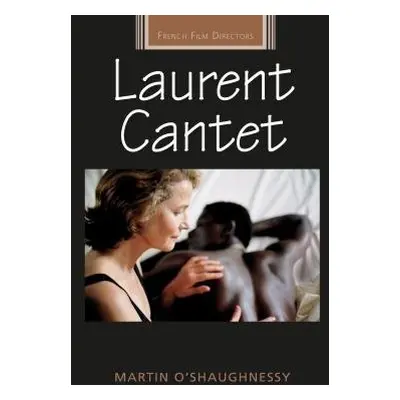 Laurent Cantet - O'Shaughnessy, Martin