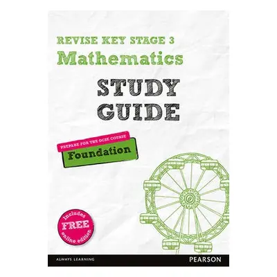 Pearson REVISE Key Stage 3 Maths Study Guide for preparing for GCSEs in 2023 and 2024 - Johns, B