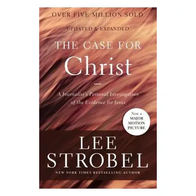 Case for Christ - Strobel, Lee