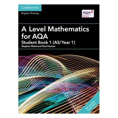 A Level Mathematics for AQA Student Book 1 (AS/Year 1) with Digital Access (2 Years) - Fannon, P