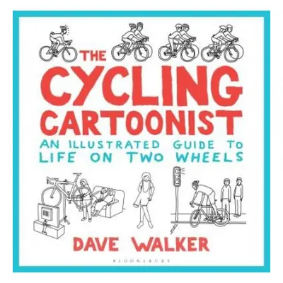 Cycling Cartoonist - Walker, Dave