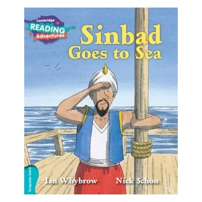 Cambridge Reading Adventures Sinbad Goes to Sea Turquoise Band - Whybrow, Ian