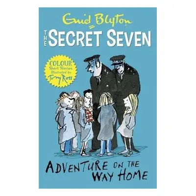 Secret Seven Colour Short Stories: Adventure on the Way Home - Blyton, Enid