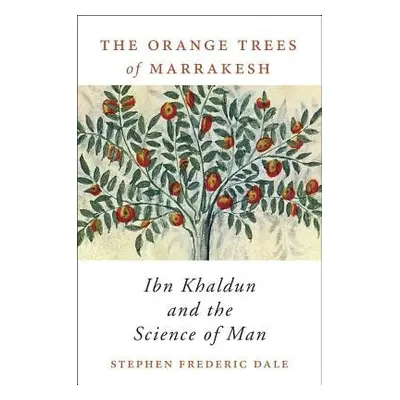 Orange Trees of Marrakesh - Dale, Stephen Frederic