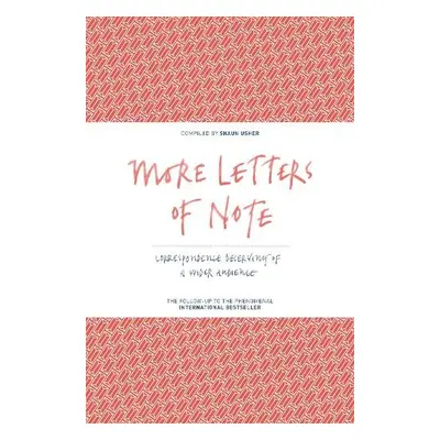 More Letters of Note