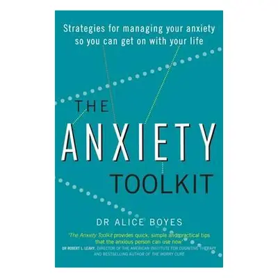 Anxiety Toolkit - Boyes, Dr Alice