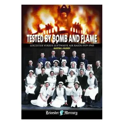 Tested by Bomb and Flame - Ruddy, Austin J.