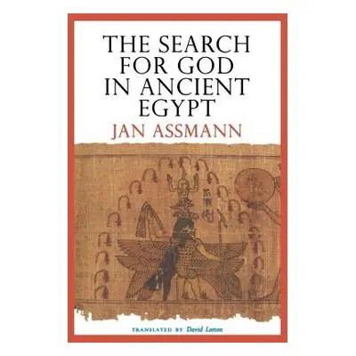 Search for God in Ancient Egypt - Assmann, Jan