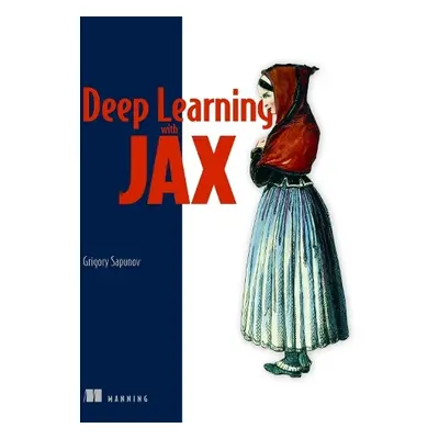 Deep Learning with JAX - Sapunov, Grigory