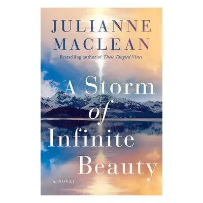 Storm of Infinite Beauty - MacLean, Julianne