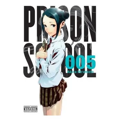 Prison School, Vol. 5 - Hiramoto, Akira