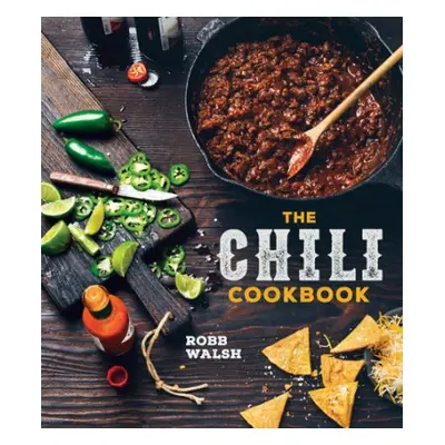 Chili Cookbook - Walsh, Robb