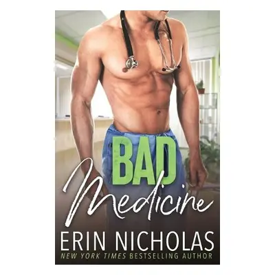 Bad Medicine - Nicholas, Erin