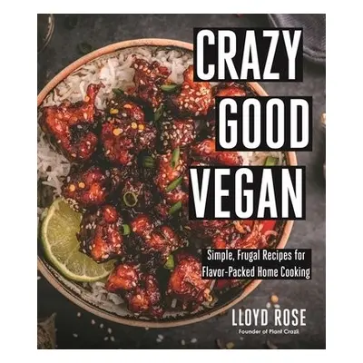 Crazy Good Vegan - Rose, Lloyd