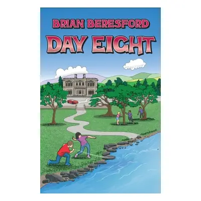 Day Eight - Beresford, Brian