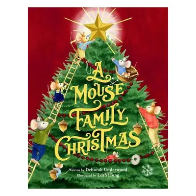 A Mouse Family Christmas - Underwood, Deborah