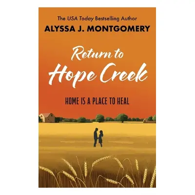 Return to Hope Creek - Montgomery, Alyssa J