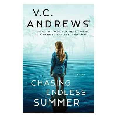 Chasing Endless Summer - Andrews, V.C.