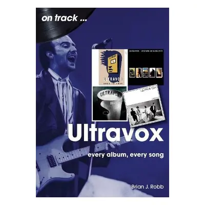 Ultravox On Track - Robb, Brian J