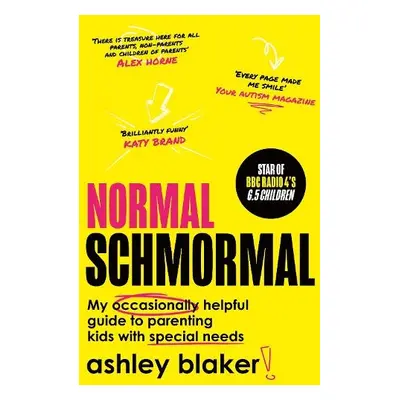 Normal Schmormal - Blaker, Ashley