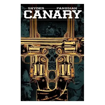 Canary - Snyder, Scott a Panosian, Dan