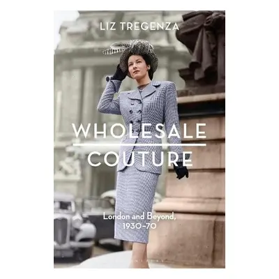 Wholesale Couture - Tregenza, Liz (London College of Fashion, UK)