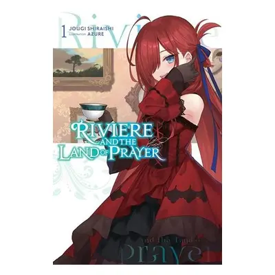 Riviere and the Land of Prayer, Vol. 1 (light novel) - Shiraishi, Jougi