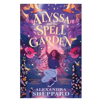 Alyssa and the Spell Garden - Sheppard, Alexandra